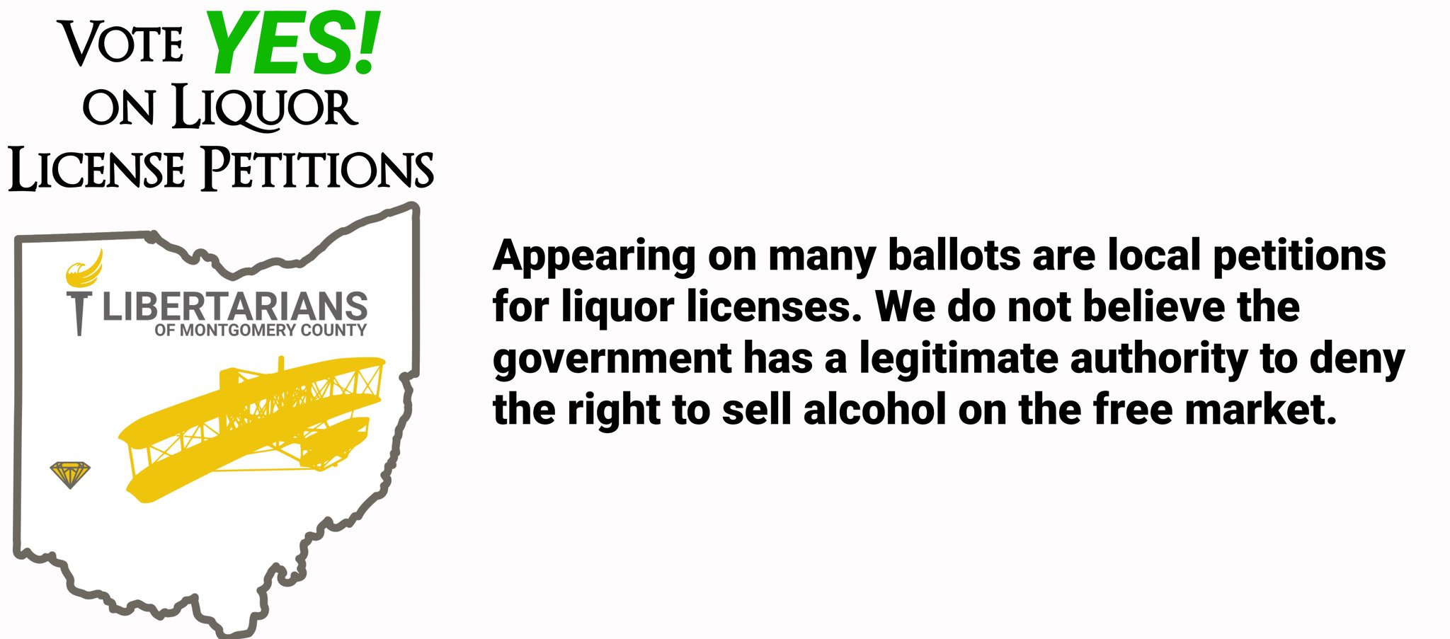 Also appearing on many ballots are local petitions for liquor licenses. We do not believe the government has a legitimate authority to deny the right to sell alcohol on the free market, and so we recommend voting Yes on all of these.